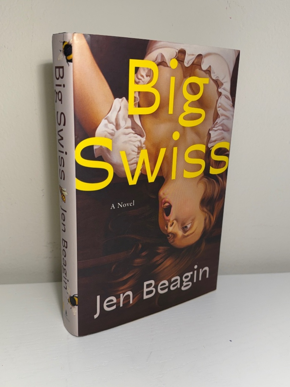 Big Swiss Jen Beagin Hardcover Book First Edition First Print ISBN 9781982153083